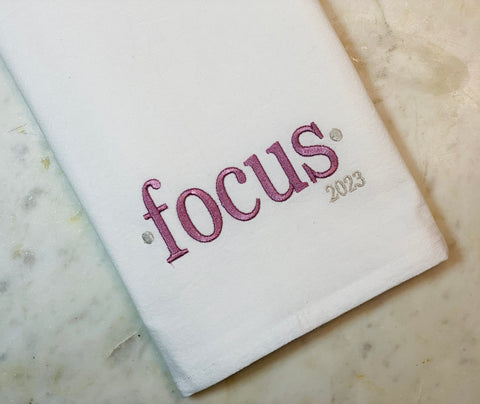 Word of the Year - keep it around - flour sack towel FOCUS CLARITY GRATITUDE and more